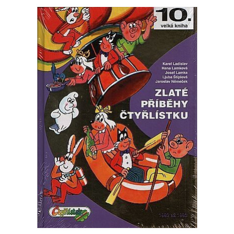 Zlaté příběhy Čtyřlístku z let 1992 - 1993 / 10. velká kniha - Ljuba Štíplová, Jaroslav Němeček, Čtyřlístek