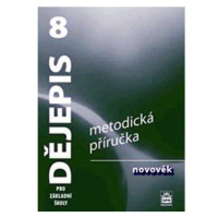 Dějepis 8 pro základní školy - Novověk - Metodická příručka