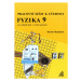 Fyzika 9 pro ZŠ a víceletá gymnázia - Pracovní sešit - Macháček Martin