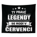 Sablio Deka Ty pravé legendy se rodí v červenci: 150x120 cm