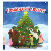 Pohádkový advent - Ludmila Bakonyi Selingerová, Alena Vorlíčková, Alžběta Bublanová