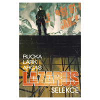 Lazarus 2 - Selekce - Greg Rucka