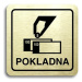 Accept Piktogram "pokladna" (80 × 80 mm) (zlatá tabulka - černý tisk)