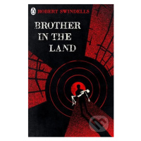 Brother in the Land - Robert Swindells - kniha z kategorie Beletrie pro děti