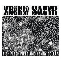 Fish Flesh Field and Henry Dol: Zběhlý Satyr