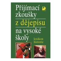 Přijímací zkoušky z dějepisu na VŠ Fortuna