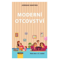 Moderní otcovství - Role otce v 21. století