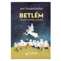 Betlém - Vánoční příběhy pro děti