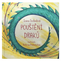 Pouštění draků - Ivana Svobodová