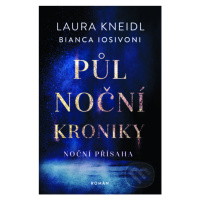 Půlnoční kroniky: Noční přísaha - Laura Kneidl , Bianca Iosivoni - kniha z kategorie Beletrie pr