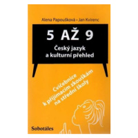 5 až 9 - Český jazyk a kulturní přehled (Cvičebnice k přijímacím zkouškám na SŠ) - Jan Kvirenc, 