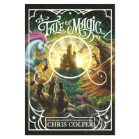 A Tale of Magic - Chris Colfer - kniha z kategorie Beletrie pro děti