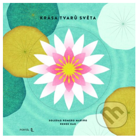 Krása tvarů světa - Soledad Romero Marino - kniha z kategorie Naučné knihy Portál