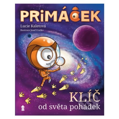 Primáček. Klíč od světa pohádek - Lucie Kaletová - kniha z kategorie Pohádky PIKOLA