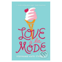 Love a la Mode - Stephanie Kate Strohm - kniha z kategorie Beletrie pro děti