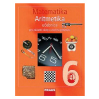 Matematika 6 s nadhledem pro ZŠ a VG - Aritmetika - Učebnice