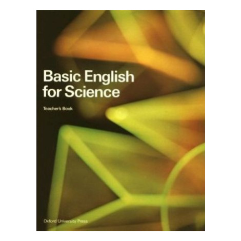 BASIC ENGLISH FOR SCIENCE TEACHER´S BOOK Oxford University Press