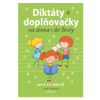 Diktáty a doplňovačky na doma i do školy pro 4. a 5. třídu ZŠ Fragment