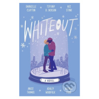 Whiteout - Dhonielle Clayton, Tiffany D Jackson, Nic Stone, Angie Thomas, Ashley Woodfolk, Nicol