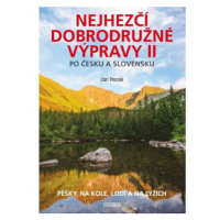 Nejhezčí dobrodružné výpravy po Česku a Slovensku II