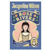 Rose Rivers - Jacqueline Wilson, Nick Sharratt (ilustrácie) - kniha z kategorie Beletrie pro dět