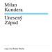 Kundera Milan: Unesený západ