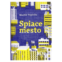 Spiace mesto - Martin Vopěnka - kniha z kategorie Beletrie pro děti