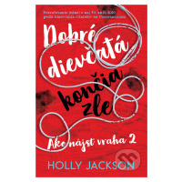 Dobré dievčatá končia zle - Holly Jackson - kniha z kategorie Detektivky