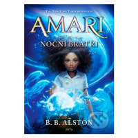 Amari a Noční bratři - B.B. Alston - kniha z kategorie Sci-fi, fantasy a komiksy