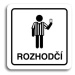 Accept Piktogram "rozhodčí IV" (80 × 80 mm) (bílá tabulka - černý tisk)