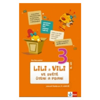 Lili a Vili 3 ve světě čtení a psaní II.díl - Dita Nastoupilová