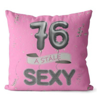 Impar polštář růžový Stále sexy věk 76