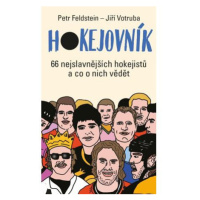 Hokejovník - 66 nejslavnějších hokejistů a co o nich vědět