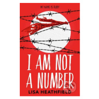 I Am Not a Number - Lisa Heathfield - kniha z kategorie Beletrie pro děti