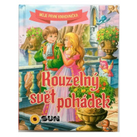 Kouzelný svět pohádek - Moje první knihovnička NAKLADATELSTVÍ SUN s.r.o.