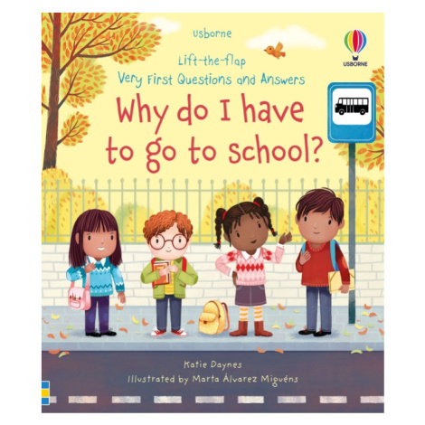 Very First Questions and Answers Why do I have to go to school?