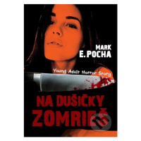 Na dušičky zomrieš - Mark E. Pocha - kniha z kategorie Beletrie pro děti