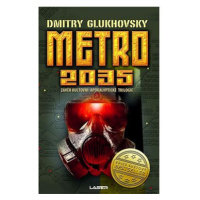 Metro 2035: Závěr Kultovní apokalyptické trilogie