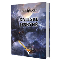 Mytago Lone Wolf: Kaltské jeskyně (vázaná)