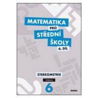 Matematika pro střední školy 6.díl Učebnice