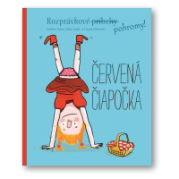 Rozprávkové pohromy! Červená čiapočka