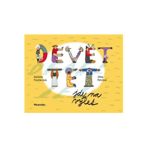 Devět tet jde na výlet Meander