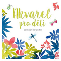 Akvarel pro děti | Barbora Antonová, Kolektiv