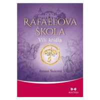 Rafaelova škola 1 - Vílí křídla - Renata Štulcová