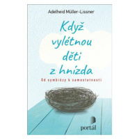 Když vylétnou děti z hnízda - Adelheid Müller-Lissner