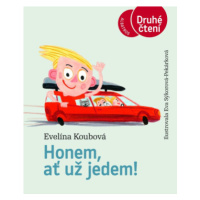 Honem, ať už jedem! - Evelína Koubová