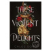 These Violent Delights - Chloe Gong - kniha z kategorie Beletrie pro děti