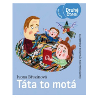 Táta to motá | Eva Sýkorová-Pekárková, Ivona Březinová