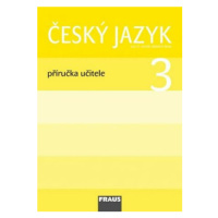 Český jazyk 3 pro ZŠ - příručka učitele