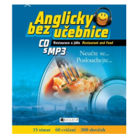 Anglicky bez učebnice - Restaurace a jídlo - Anna Kronusová, Markéta Galatová - audiokniha